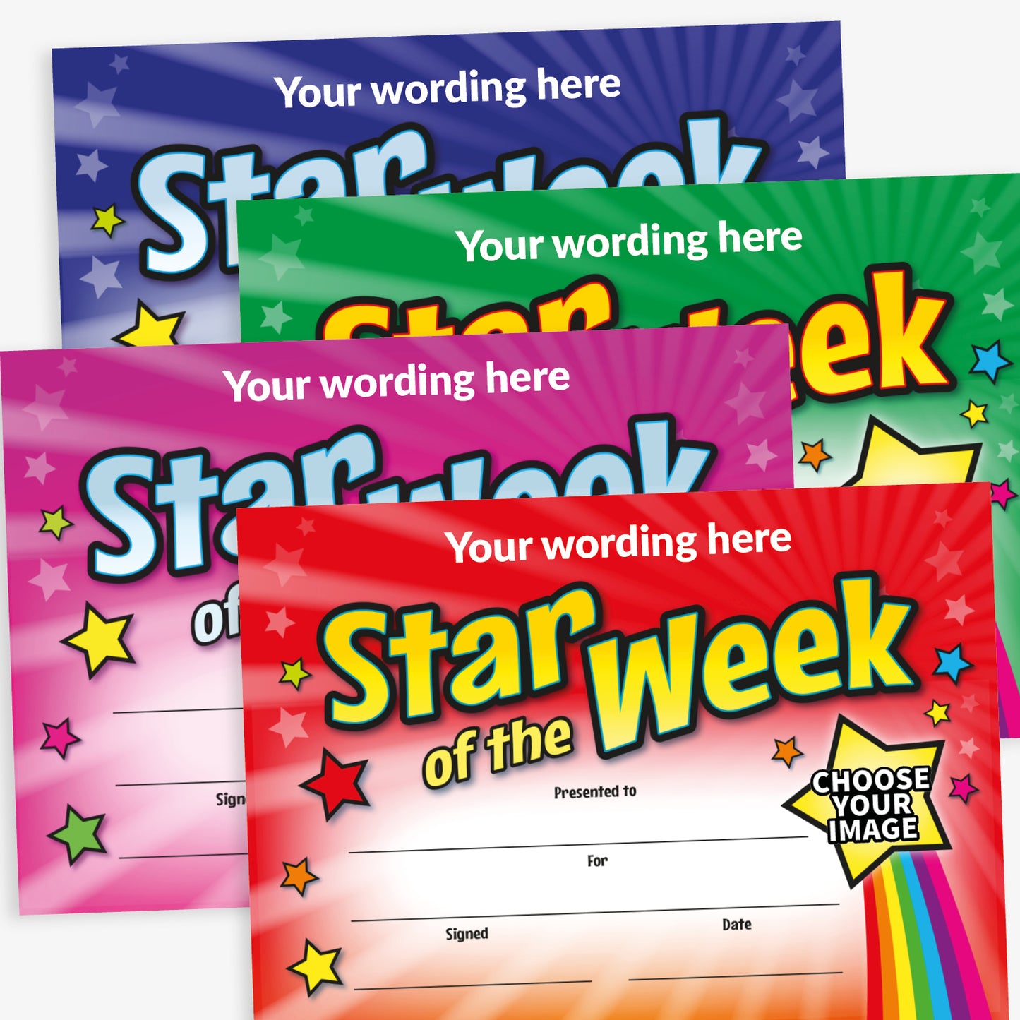 Set of four 'Star of the Week' A5 certificates with bold, colourful themes. Each certificate includes the placeholder text 'Your wording here' above the large title, with decorative stars and rainbow accents. Features blank lines for 'Presented to', 'For', 'Signed', and 'Date', along with a 'Choose Your Image' badge for customisation.