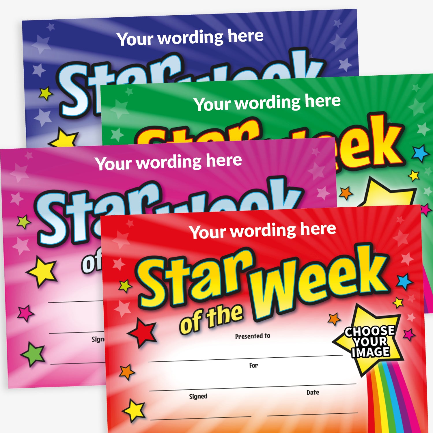 Set of four 'Star of the Week' A5 certificates with bold, colourful themes. Each certificate includes the placeholder text 'Your wording here' above the large title, with decorative stars and rainbow accents. Features blank lines for 'Presented to', 'For', 'Signed', and 'Date', along with a 'Choose Your Image' badge for customisation.
