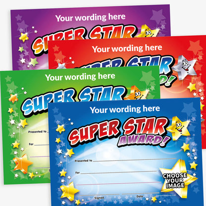 Four 'Super Star Award' certificates in purple, red, green, and blue colour themes. Each A5 certificate features vibrant text saying 'SUPER STAR AWARD' with smiling cartoon stars. The top section includes placeholder text 'Your wording here'. There are blank lines for 'Presented to', 'For', 'Signed', and 'Date', and a circular badge area labelled 'Choose Your Image' for customisation.