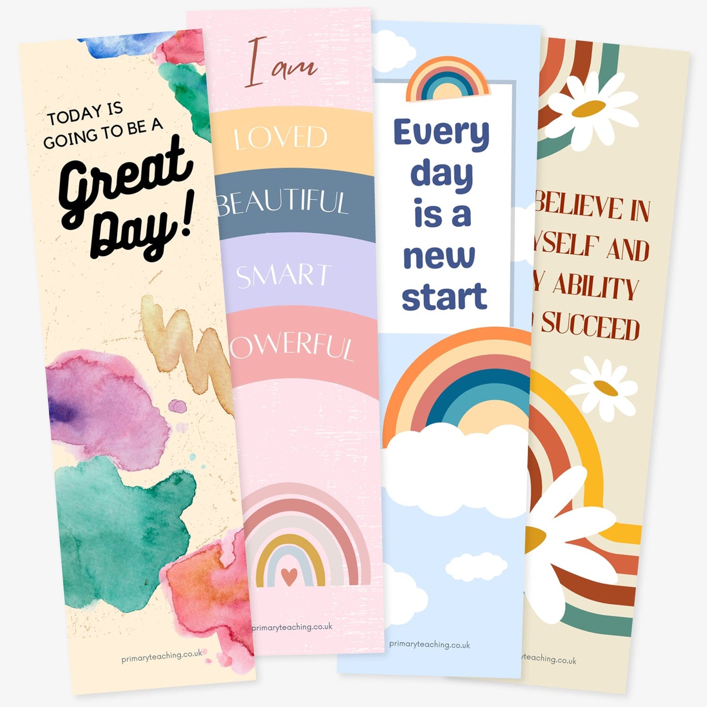 A set of motivational bookmarks with uplifting messages and cheerful designs. Texts include: 'Today is going to be a great day!', 'I am loved, beautiful, smart, powerful', 'Every day is a new start', and 'I believe in myself and my ability to succeed'. Designs feature rainbows, clouds, flowers, and soft pastel tones.