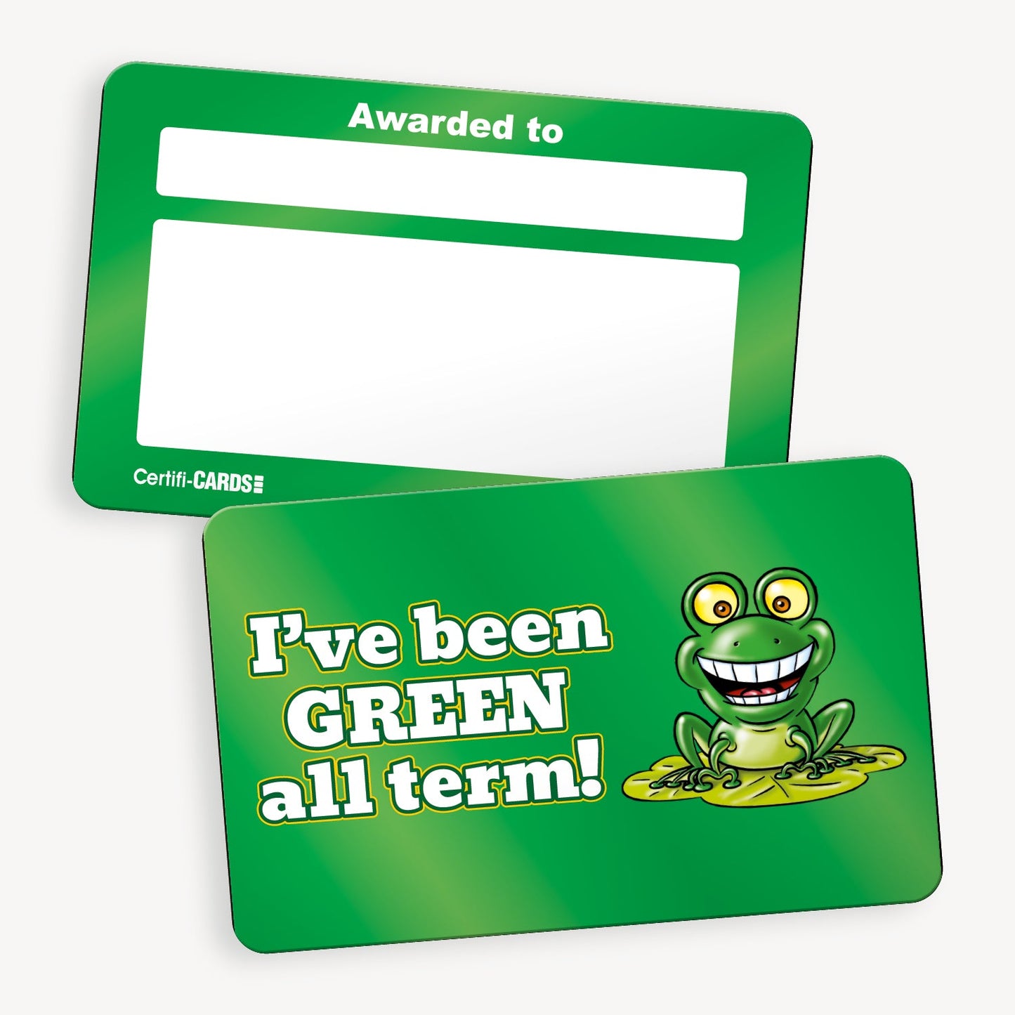 A set of ten CertifiCARDS, each featuring a green background with a cheerful green frog illustration with wide eyes and a big smile, sitting on a lily pad.  The phrase 'I've been GREEEN all term!' in bold lettering to the left of the frog; the reverse side includes spaces 'Awarded to:' and space to handwrite reason for award.