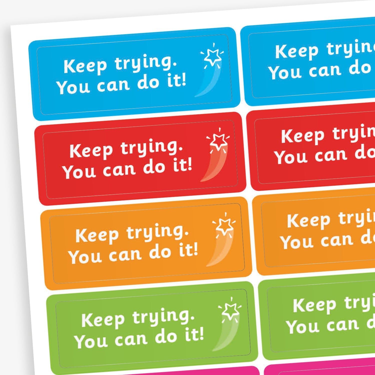 A colourful sheet of rectangular stickers - cyan, red, orange, green and magenta.  Each has the phrase 'Keep trying. You can do it!' in white text with a white shooting star alongside.