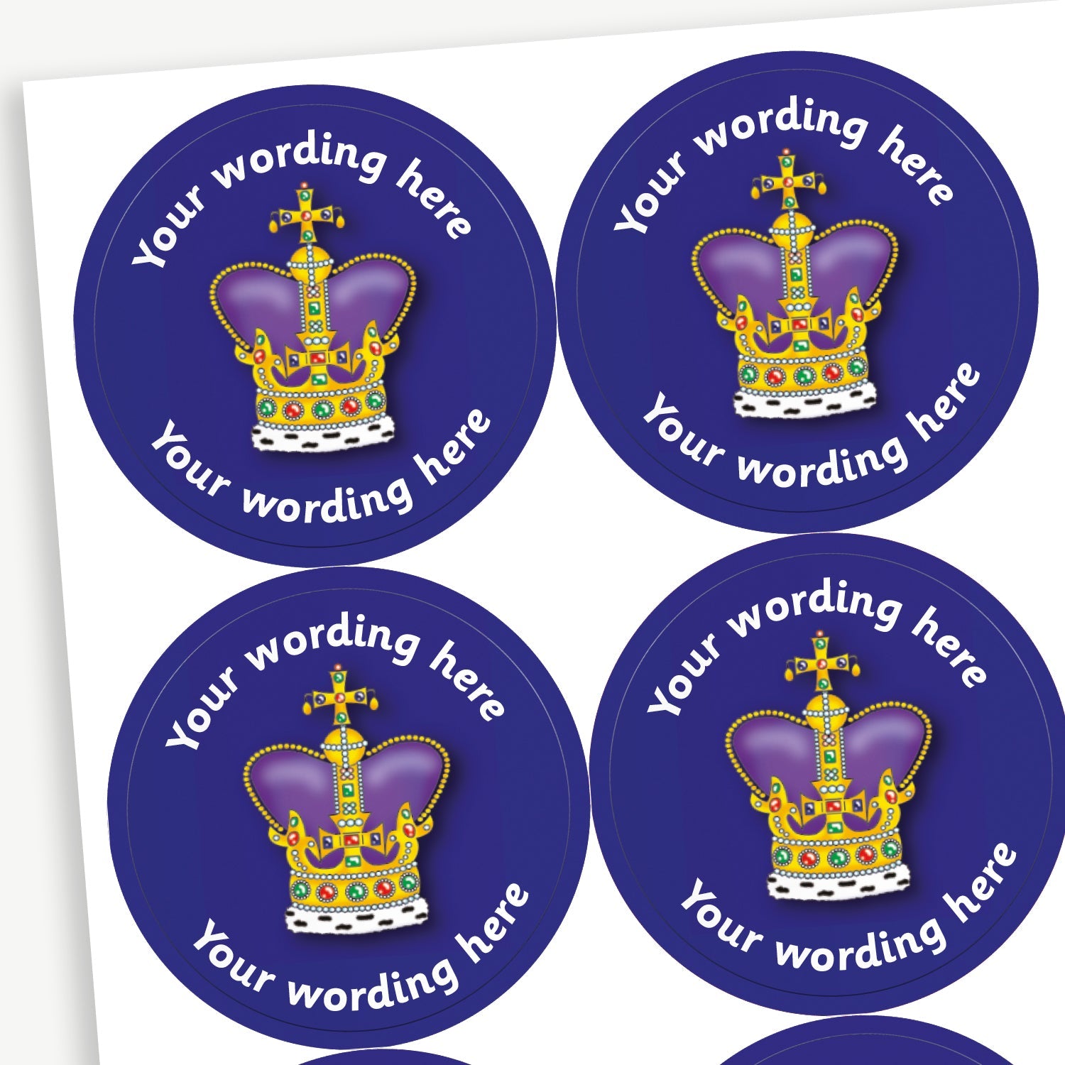 A sheet of deep blue stickers featuring a regal crown in the centre.  Placeholder text 'Your wording here' is above and below the image for customisation.