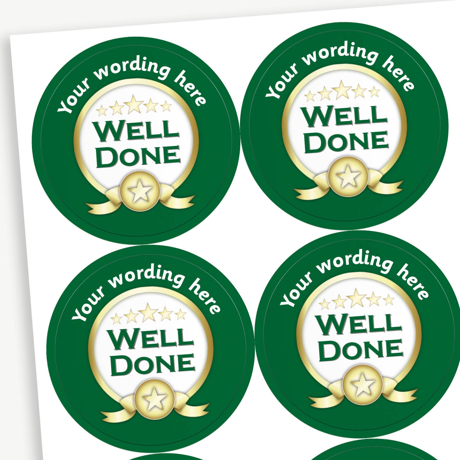 A sheet of customisable circular stickers featuring a deep green border with a central wording 'WELL DONE' surrounded by a rosette ribbon and 5 stars.  Placeholder text 'Your Wording Here' arcs above the image for personalisation.