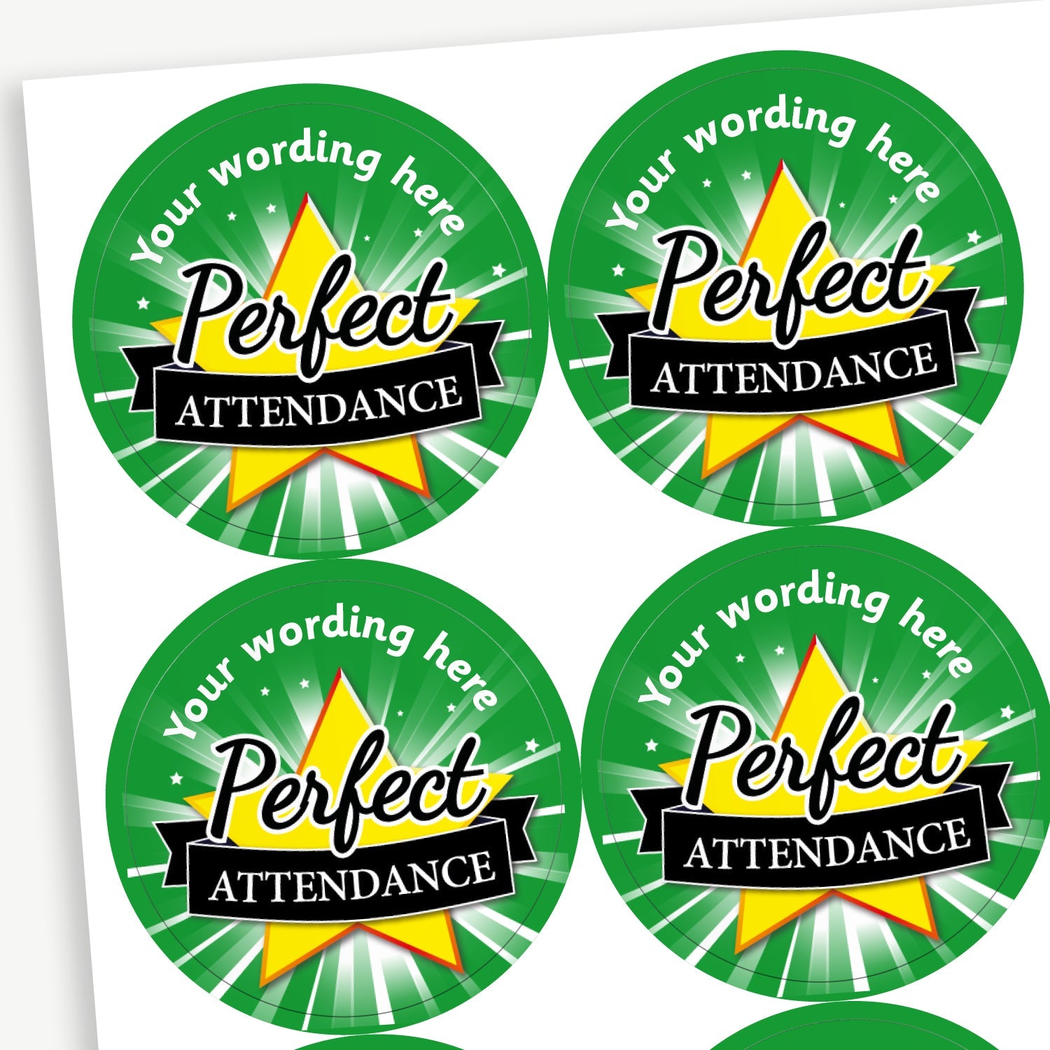 A sheet of circular reward stickers celebrating 'Perfect Attendance'. Each sticker features the text 'Perfect Attendance' overlaying a gold star against a starburst effect background. Placeholder text above the image 'Your wording here' shows customisation options.