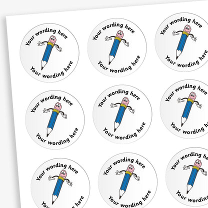 Sheet of white, circular stickers.  There is a smiling blue pencil illustration with it's hands out as a central image.  Placeholder text above and below 'Your wording here' indicate customisation options.