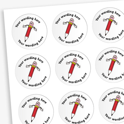 Sheet of white, circular stickers.  There is a smiling red pencil illustration with it's hands out as a central image.  Placeholder text above and below 'Your wording here' indicate customisation options.