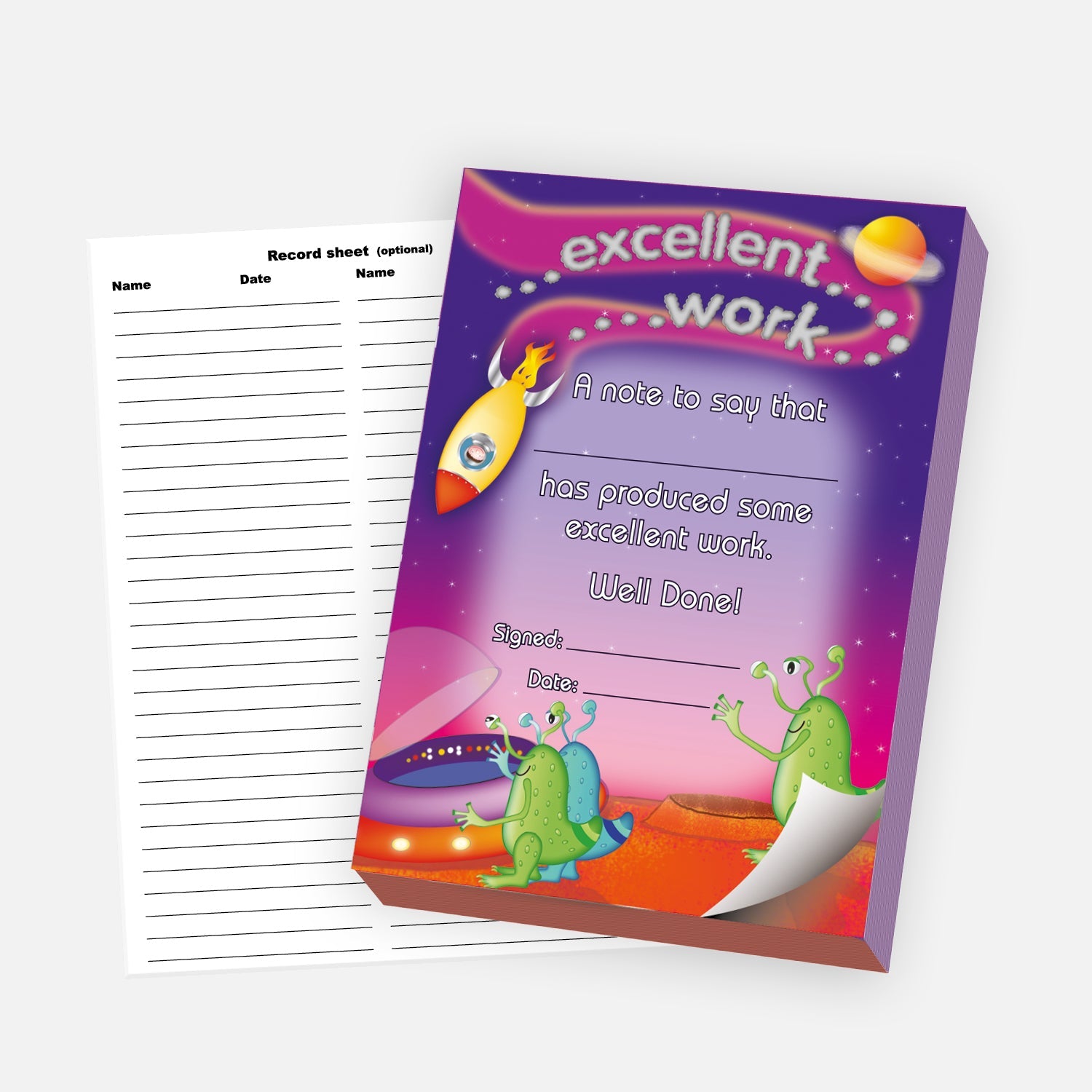 'Excellent Work' reward pad with a purple space-themed background featuring a rocket, planets, and two friendly green aliens. The note includes the message 'A note to say that [blank] has produced some excellent work. Well Done!' with spaces for a signature and date. A detachable record sheet for logging names and dates is shown beside the pad.
