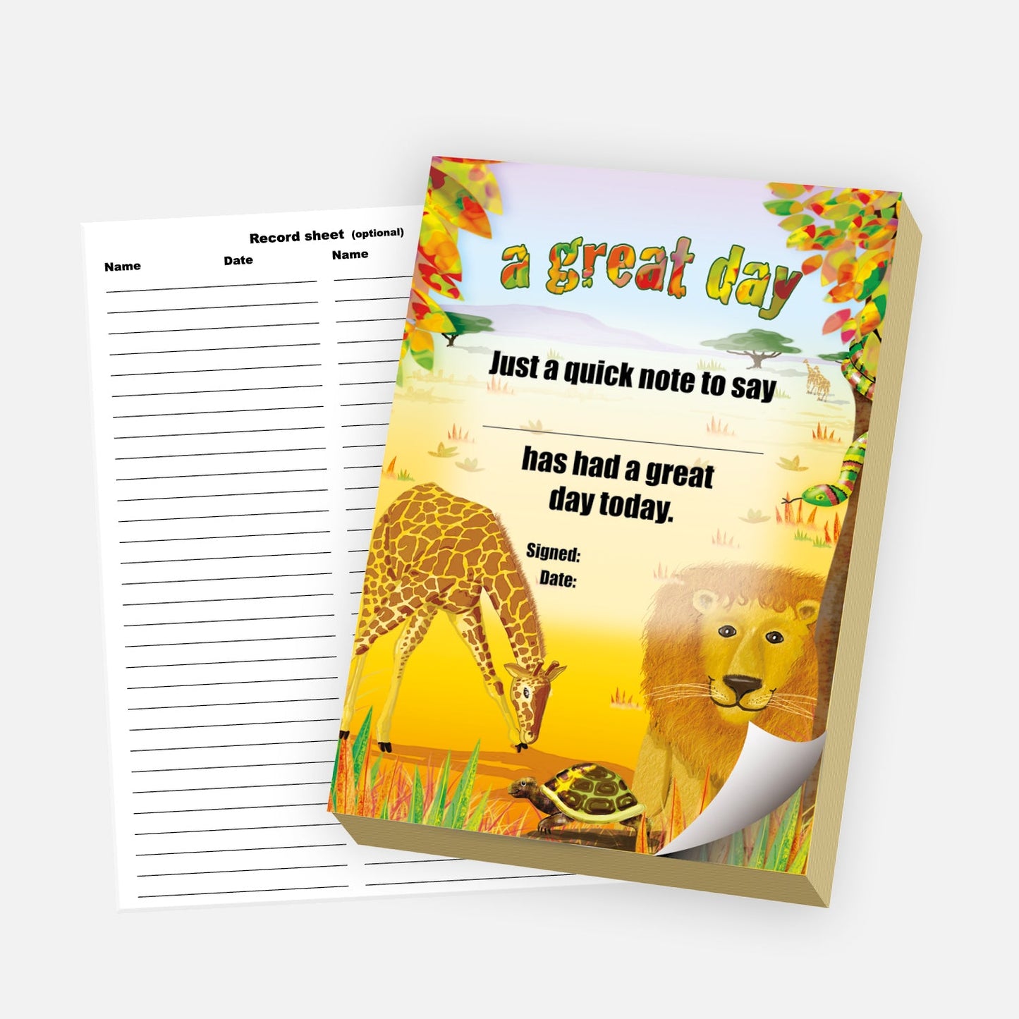 'A great day' reward note pad featuring a savannah scene with a giraffe, lion, and tortoise. The pad includes the message 'Just a quick note to say... has had a great day today' with spaces for a signature and date. A detachable record sheet for names and dates is shown alongside the pad.