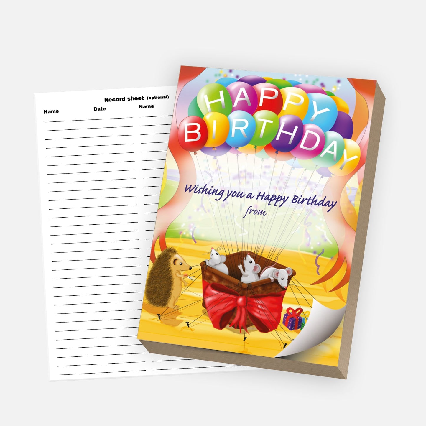'Happy Birthday' note pad featuring colourful balloons spelling out 'HAPPY BIRTHDAY' and a festive scene with a hedgehog and mice in a red gift box. The note reads 'Wishing you a Happy Birthday from [blank]' with space for a name. A detachable record sheet for names and dates is shown beside the pad.