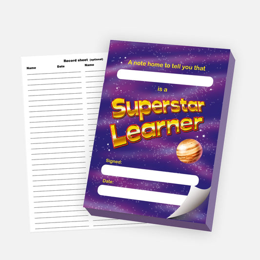 'Superstar Learner' reward pad with a purple space-themed background, featuring stars and a planet. The note reads 'A note home to tell you that [blank] is a Superstar Learner,' with additional blank fields for a signature and date. A detachable record sheet for tracking student names and dates is shown beside the pad.