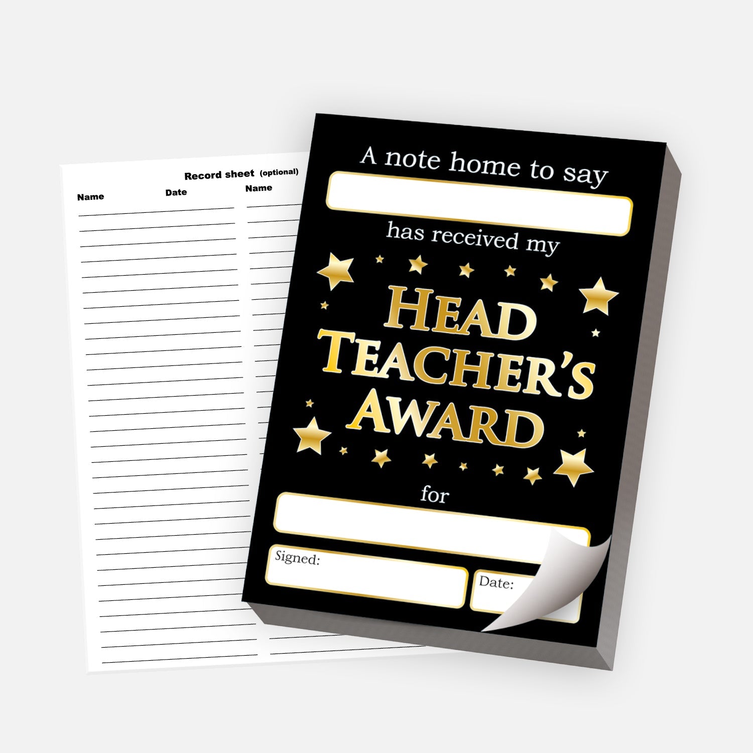 'Head Teacher’s Award' note pad with a black background and gold text, decorated with stars. The message reads 'A note home to say [blank] has received my Head Teacher’s Award for [blank],' with fields for a signature and date. A detachable record sheet for logging recipients is shown beside the pad.