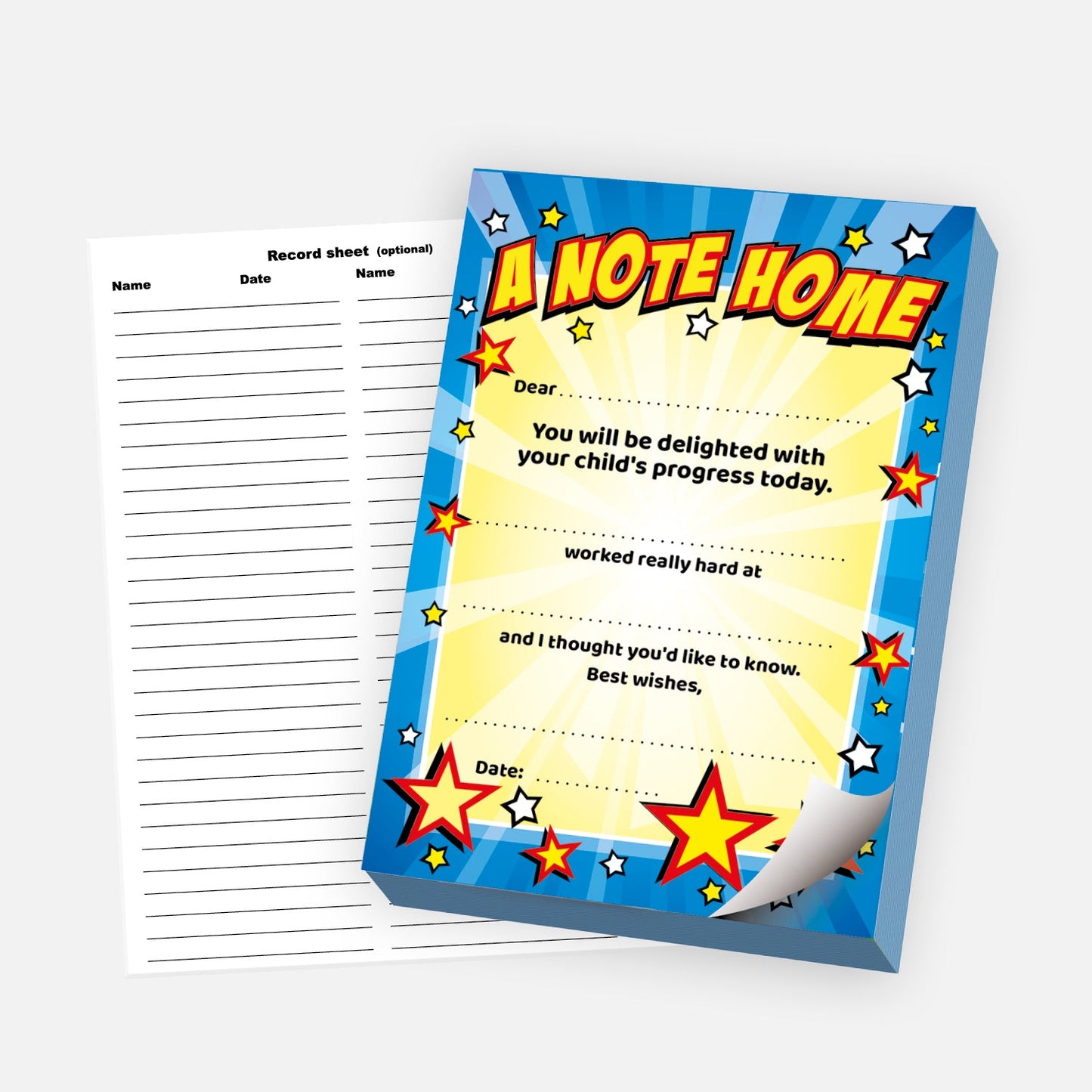 A Note Home' reward pad with a vibrant blue and yellow starburst design and red and yellow stars. The pad contains a message template praising a child’s progress, with blank spaces for a name, specific achievement, and date. A detachable record sheet for tracking recipients is included beside the pad.