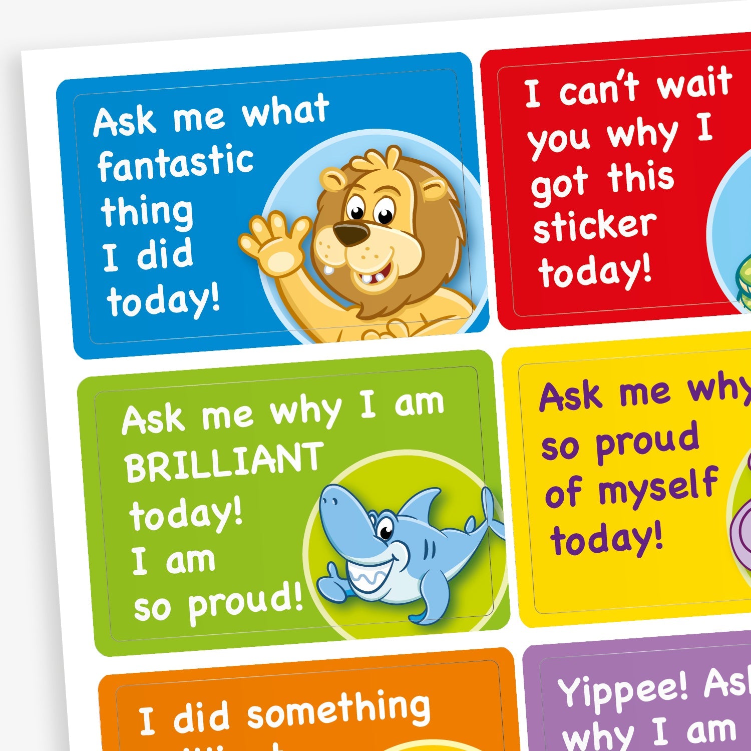 A sheet of rectangular motivational stickers for children, each with a positive message and cartoon character. Messages include: 'Ask me what fantastic thing I did today!' with a waving lion, 'Ask me why I am BRILLIANT today! I am so proud!' with a smiling shark, and 'Ask me why I’m so proud of myself today!' with a cheerful bear. The stickers have colourful backgrounds in blue, red, green, yellow, and orange