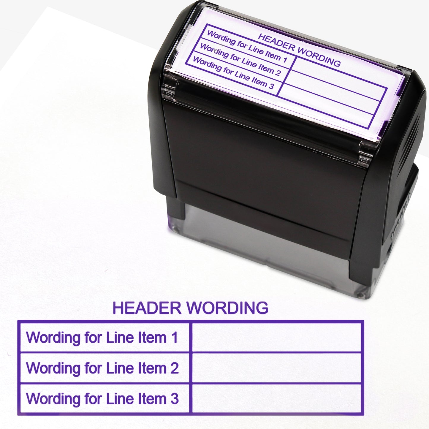 A self-inking stamp with purple ink, with a customisable label displaying the phrase 'HEADER WORDING' above a table with three lines and two columns. Each line of the left hand column of the table has placeholder text 'Wording for Line Item 1', 'Wording for Line Item 2', and 'Wording for Line Item 3'.  The right column is blank.