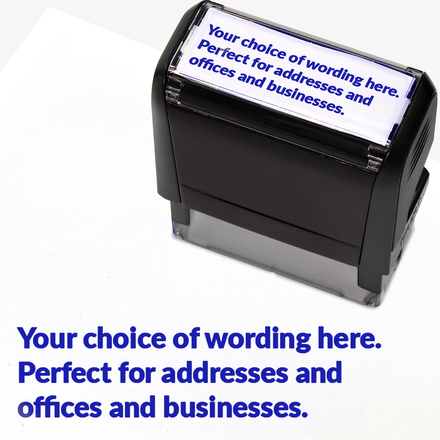 Rectangular self-inking stamper measuring 58mm by 22mm with blue ink; featuring the space for personalisation 'Your choice of wording here. Perfect stamper for addresses and offices and businesses.' in a clear, bold font across 3 lines