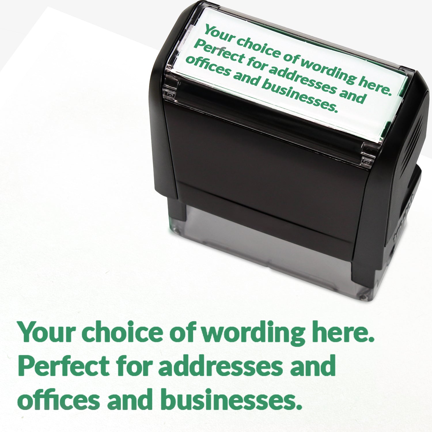 Rectangular self-inking stamper measuring 58mm by 22mm with green ink; featuring the space for personalisation 'Your choice of wording here. Perfect stamper for addresses and offices and businesses.' in a clear, bold font across 3 lines