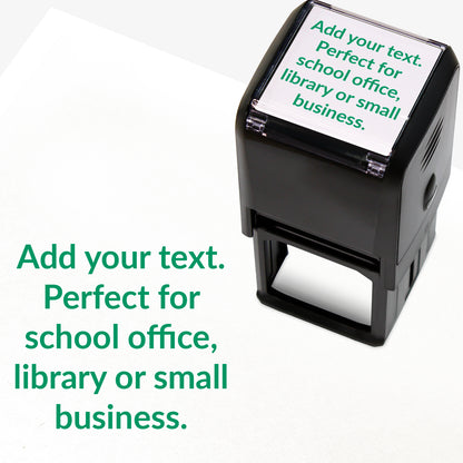 A 40mm pre-inked stamper with green ink, featuring the space for personalisation 'Add your text. Perfect for school office, library or small business.' in a clear, bold font across 5 lines.