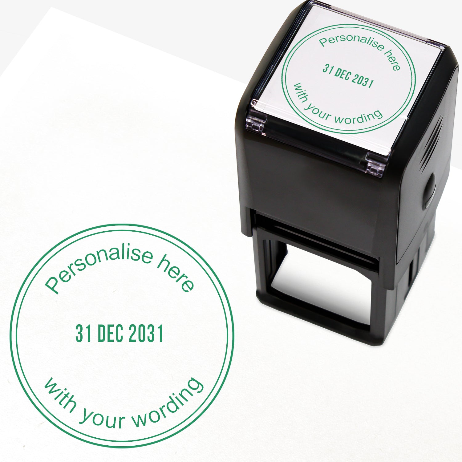 A self-inking stamp with green ink. The impression within a green circle includes the date '31 DEC 2031' in the centre, with the green text 'Personalise here' curved along the top edge and 'with your wording' along the bottom edge of the circle.