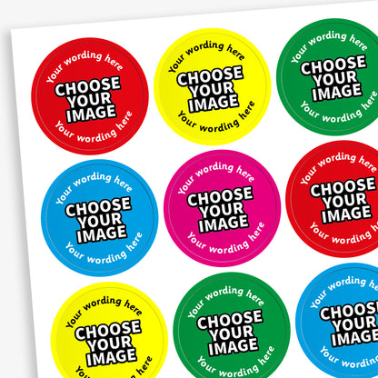 A sheet of multi-coloured stickers including cyan, red, yellow, magenta and green.  The centre has an icon 'CHOOSE YOUR IMAGE' with placeholder text  'Your Wording Here' representing customisation options above and below the image.  