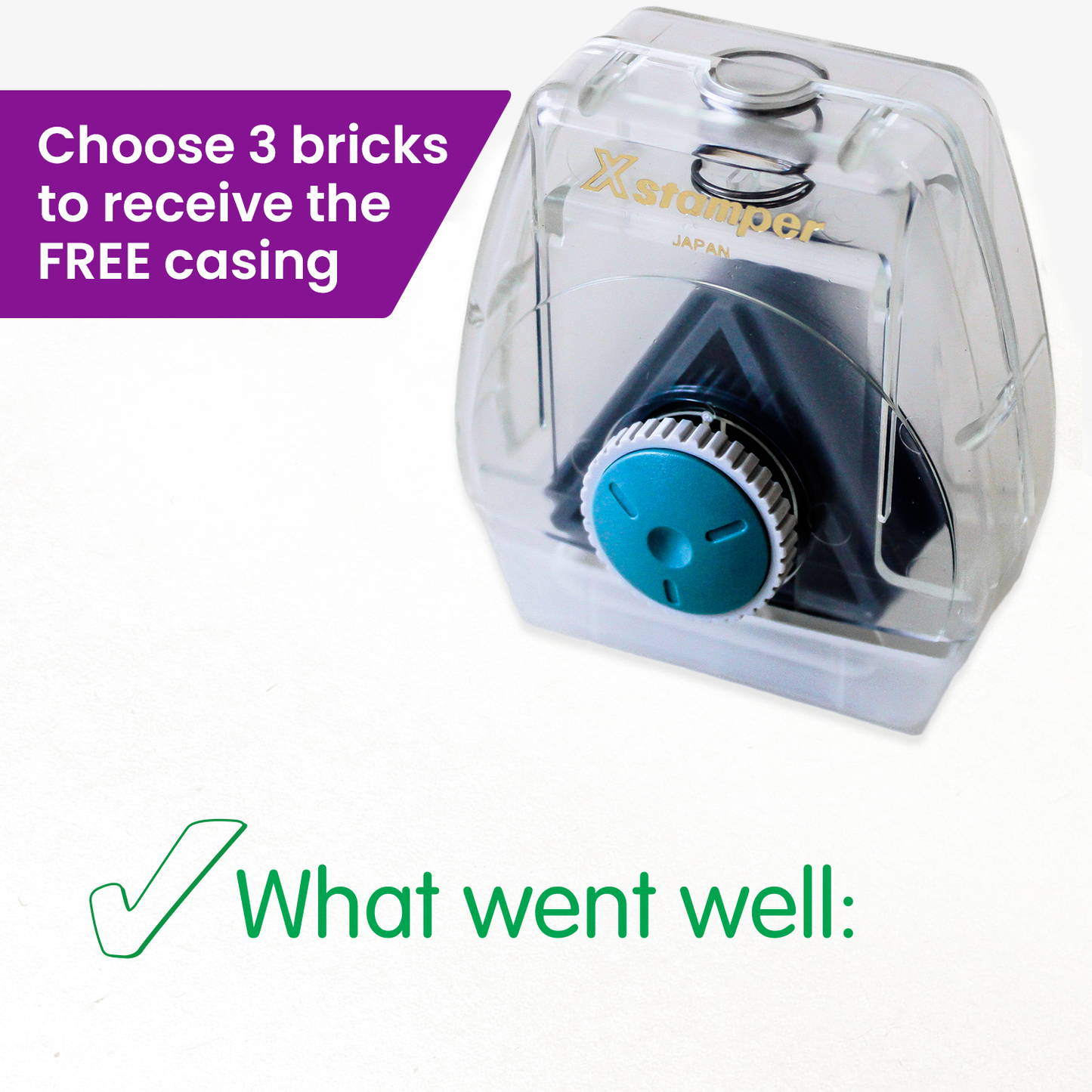 One Twist N Stamp brick in green ink with a tick icon to the left and saying 'What went well:'
